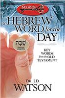 A Hebrew Word for the Day: Key Words from the Old Testament - for e-Sword